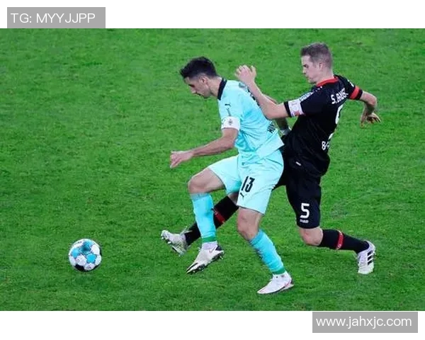 门兴vs勒沃库森：火爆对决引期待，球迷翘首精彩交锋